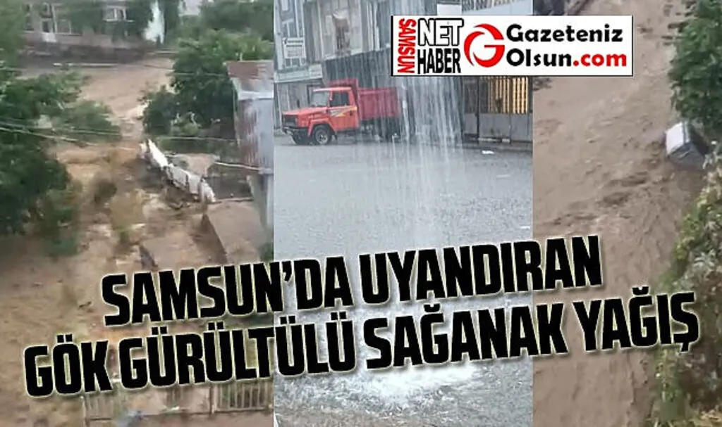Samsunluları uyandıran yağış su baskınlarına neden oldu!