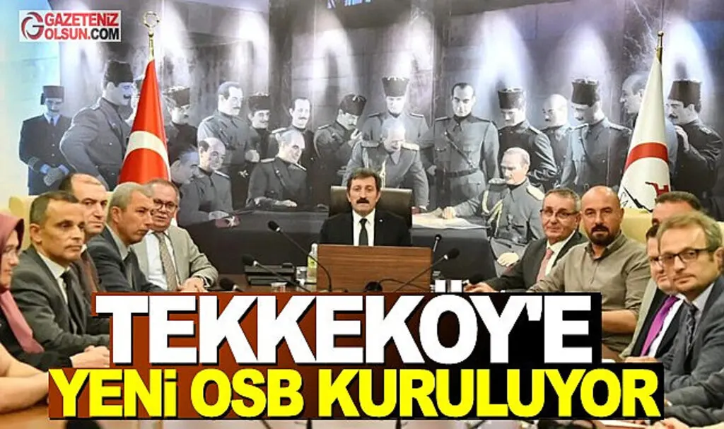 Tekkeköy'e Kurulacak Yeni OSB İstihdama İlaç Olacak
