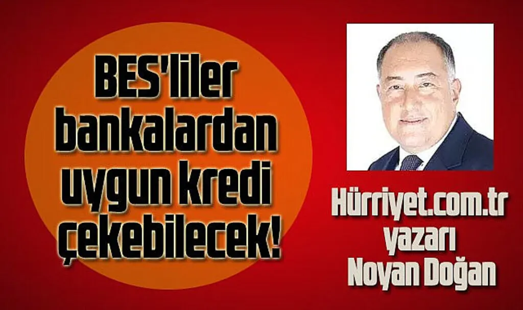 BES'liler bankalardan uygun kredi çekebilecek!