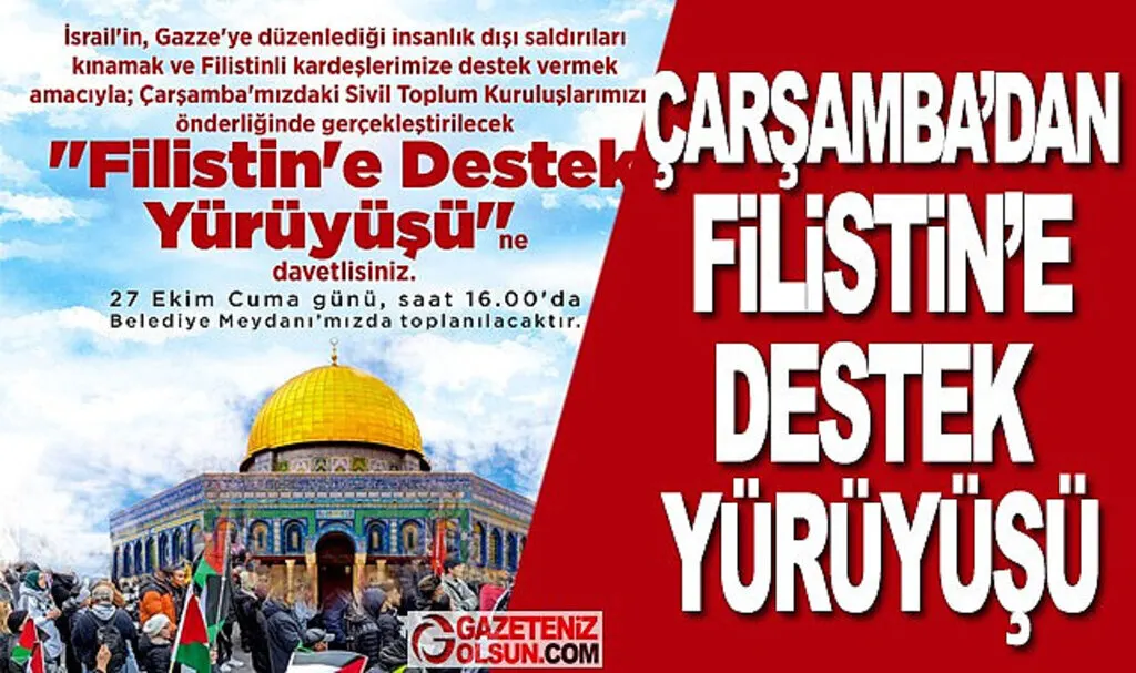 Çarşamba'dan Filistin'e Destek Yürüyüşü