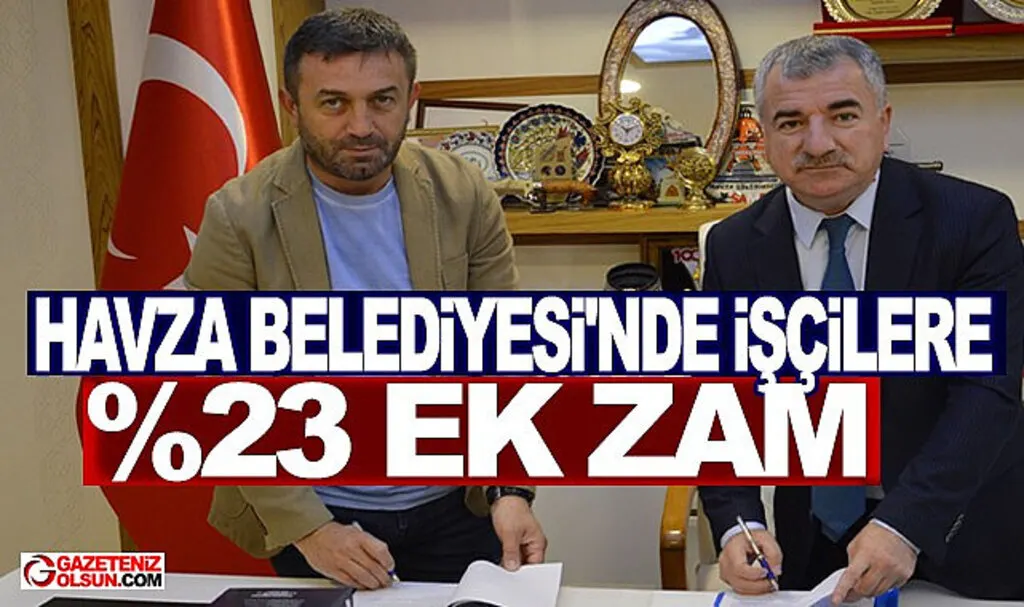 Havza Belediyesinde işçilere yüzde 23 ek zam