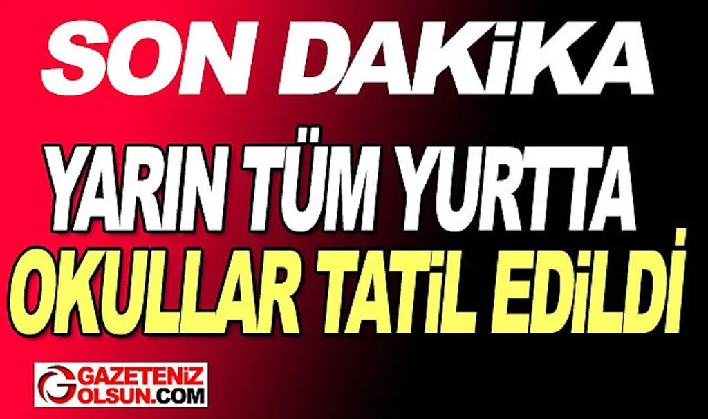 Okullar yarın tatil edildi, 30 Ekim Pazartesi günü okullar tatil edildi