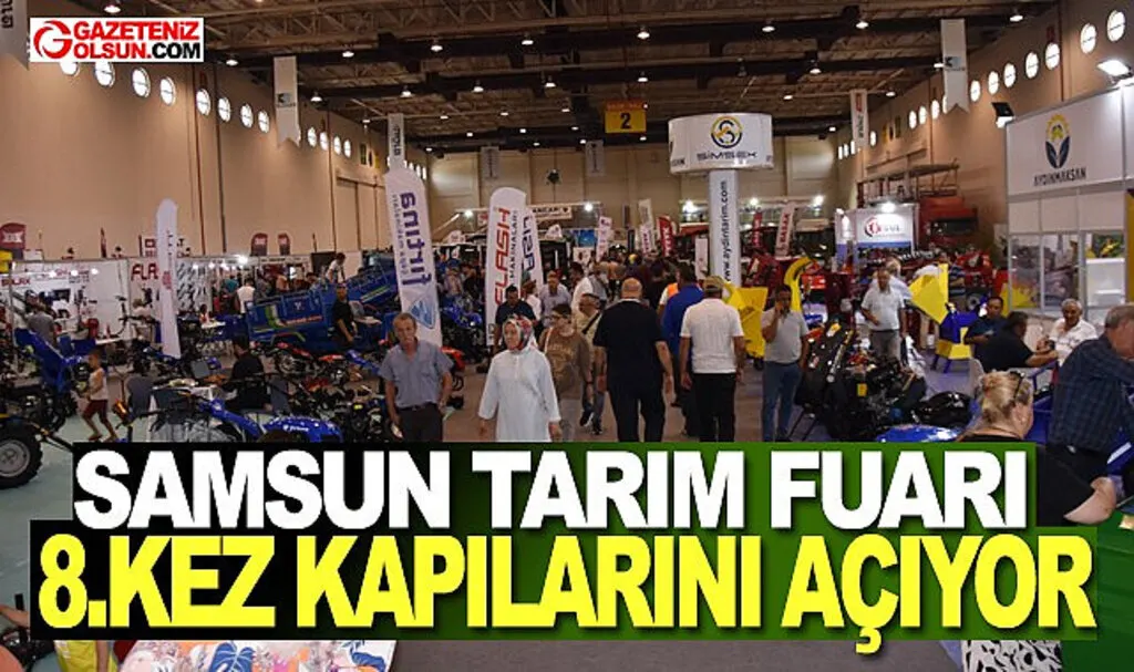 Samsun Tarım Fuarı Kapılarını Açıyor