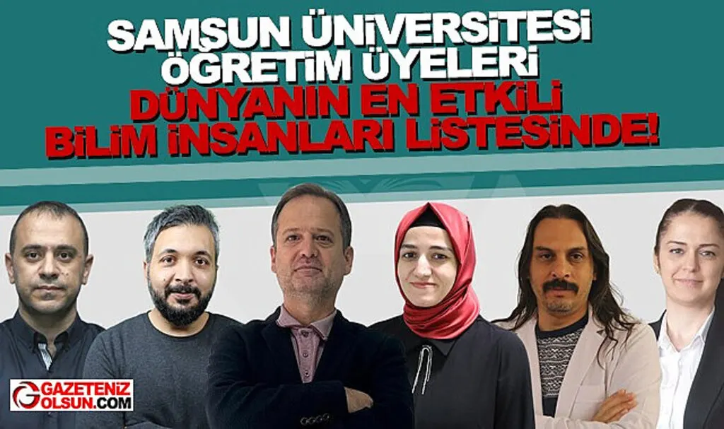 Samsun Üniversitesi Öğretim Üyeleri Dünyanın En Etkili Bilim İnsanları Listesinde