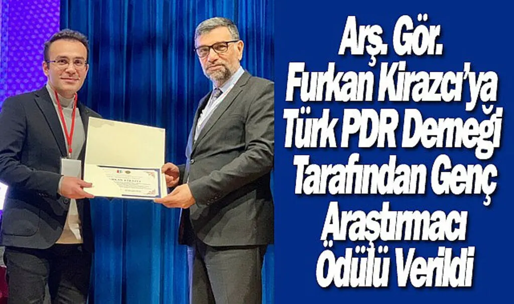 Arş. Gör. Furkan Kirazcı’ya Genç Araştırmacı Ödülü Verildi