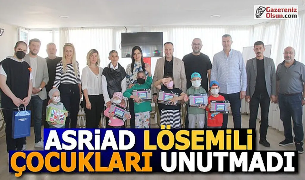 ASRİAD Lösemili Çocukları Unutmadı