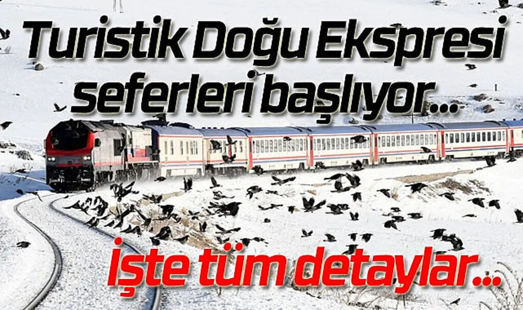 Doğu ekspresi seferleri ne zaman başlıyor? Doğu ekspresi oda bilet