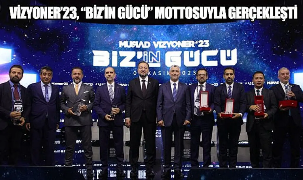 İş, ekonomi, sanayi ve ticaret dünyası MÜSİAD VİZYONER Zirvesi'nde buluştu