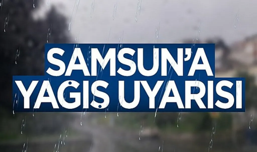 Samsun'da Kuvvetli Yağmur ve Fırtına Uyarısı!