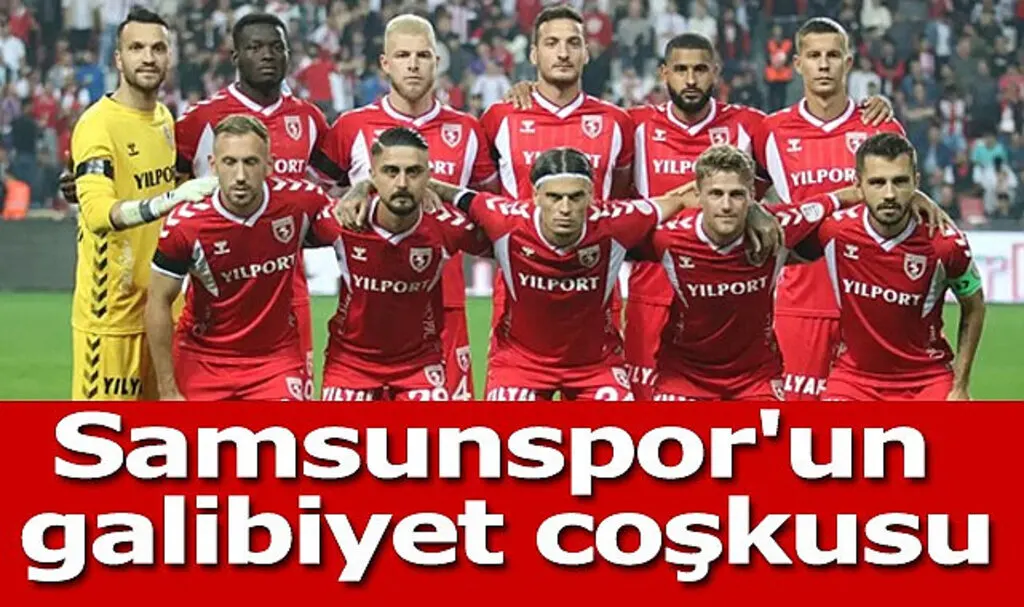 Samsunspor'un galibiyet coşkusu