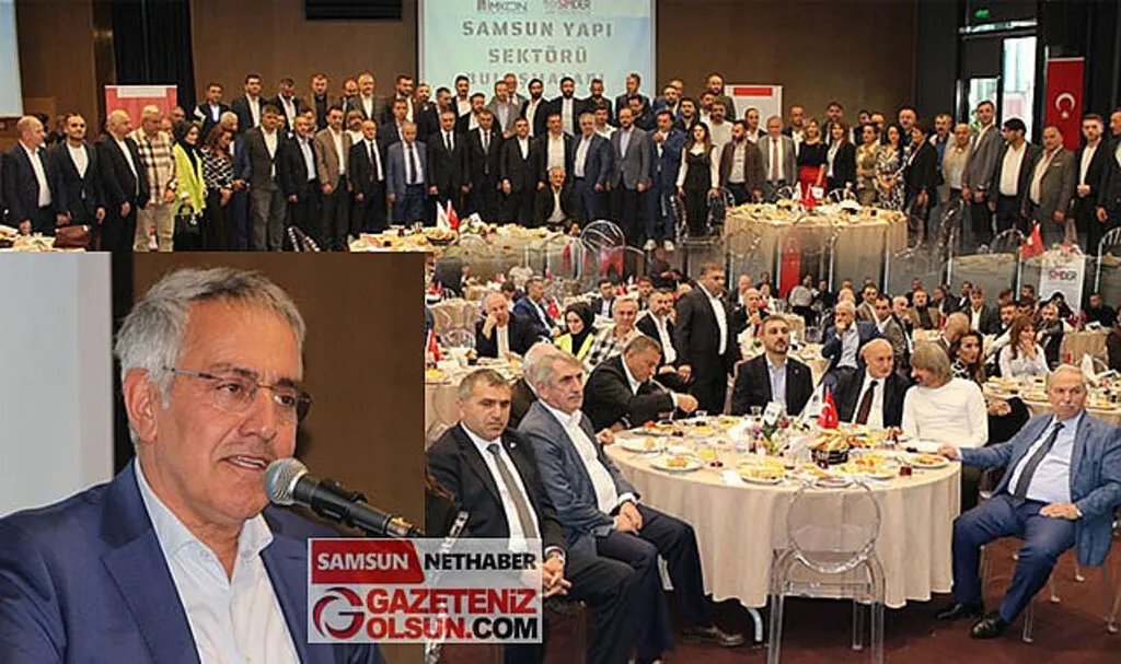 Sektör paydaşları Samsun Yapı Sektörü Buluşmaları'nda bir araya geldi