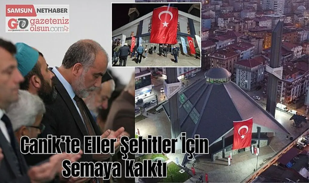 Canik Belediyesi Şehitler için Mevlit Programı düzenledi