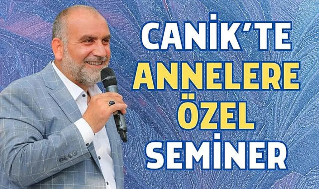 Canik’te Annelere Özel Seminer 