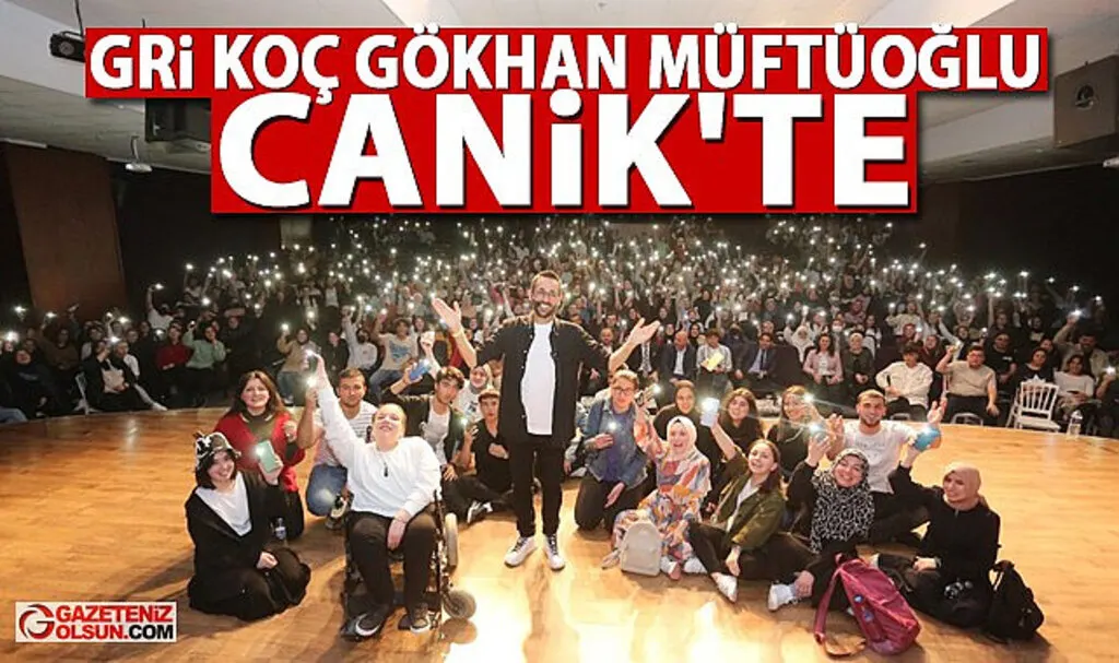 Gri Koç Gökhan Müftüoğlu Canik’te öğrencilerle buluşacak
