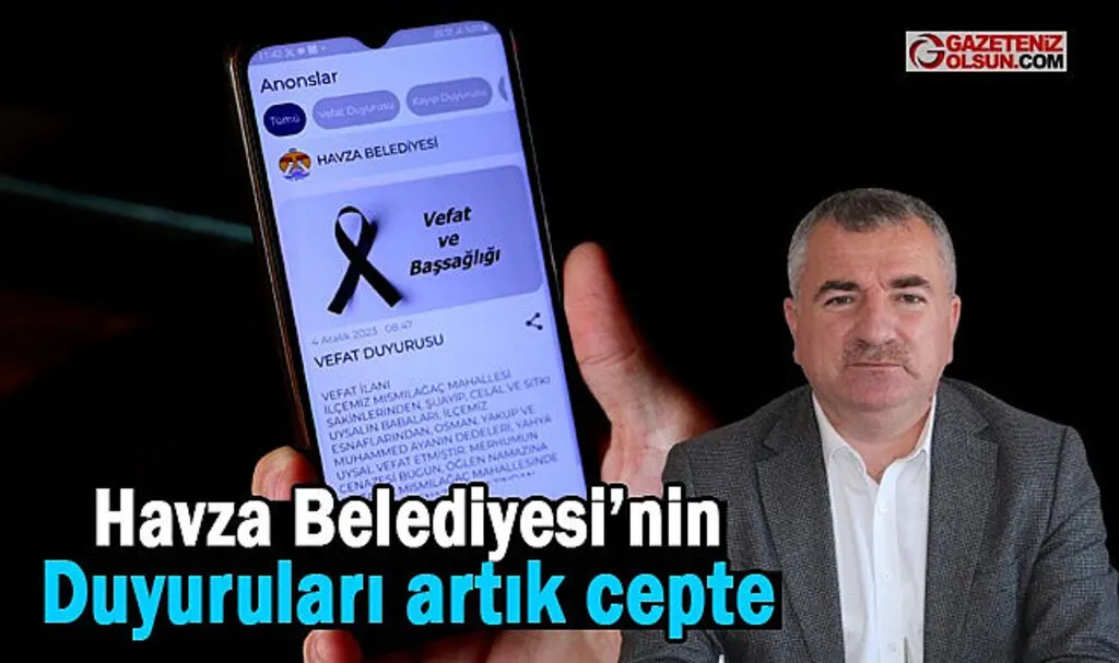 Havza Belediyesi'nin duyuruları artık cepten yapılacak