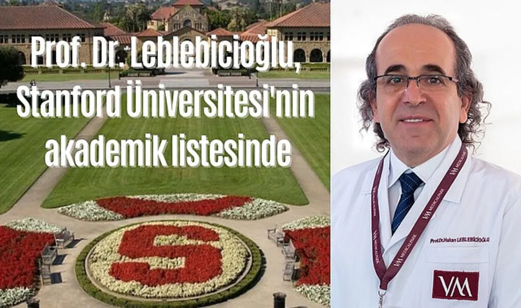 Prof. Dr. Leblebicioğlu, Stanford Üniversitesi'nin akademik listesinde