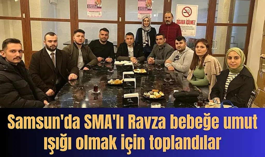 Samsun'da SMA'lı Ravza bebeğe umut ışığı olmak için toplandılar