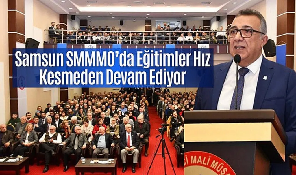 Samsun SMMMO’da Eğitimler Hız Kesmeden Devam Ediyor