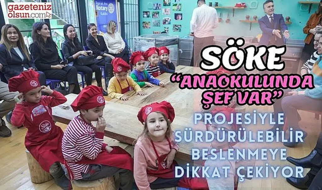 Söke Anaokulunda Şef Var Projesiyle Dikkat Çekiyor