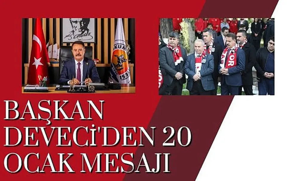 Başkan Deveci'den 20 Ocak mesajı