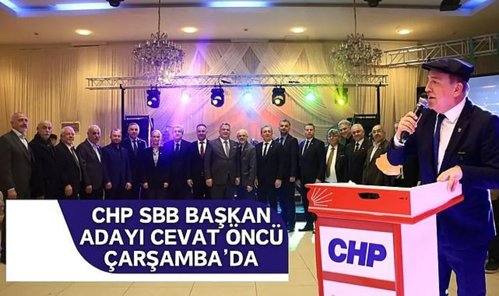 CHP SBB Başkan Adayı Cevat Öncü Çarşamba'da Program Düzenledi
