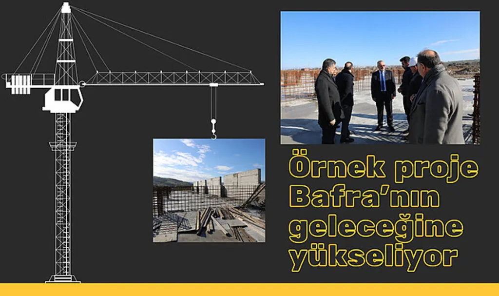 Örnek proje Bafra'nın geleceğine yükseliyor