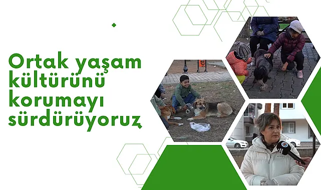 Ortak yaşam kültürünü korumayı sürdürüyoruz