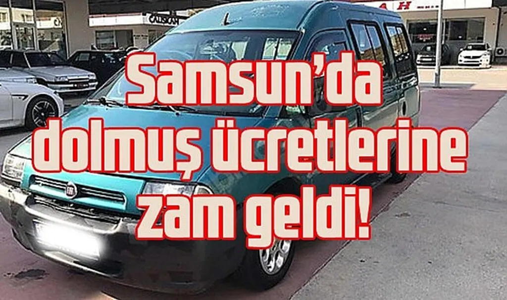 Samsun'da ulaşıma zam geldi! Samsun dolmuş ne kadar?