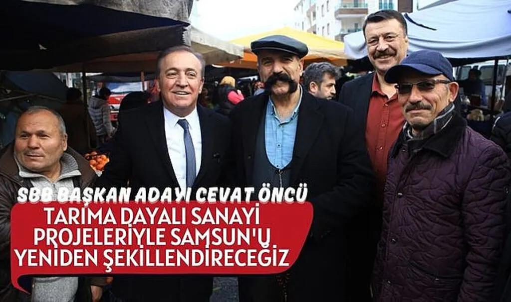 SBB Başkan Adayı Cevat Öncü Tekkeköy'de Vatandaşlar ile Buluştu