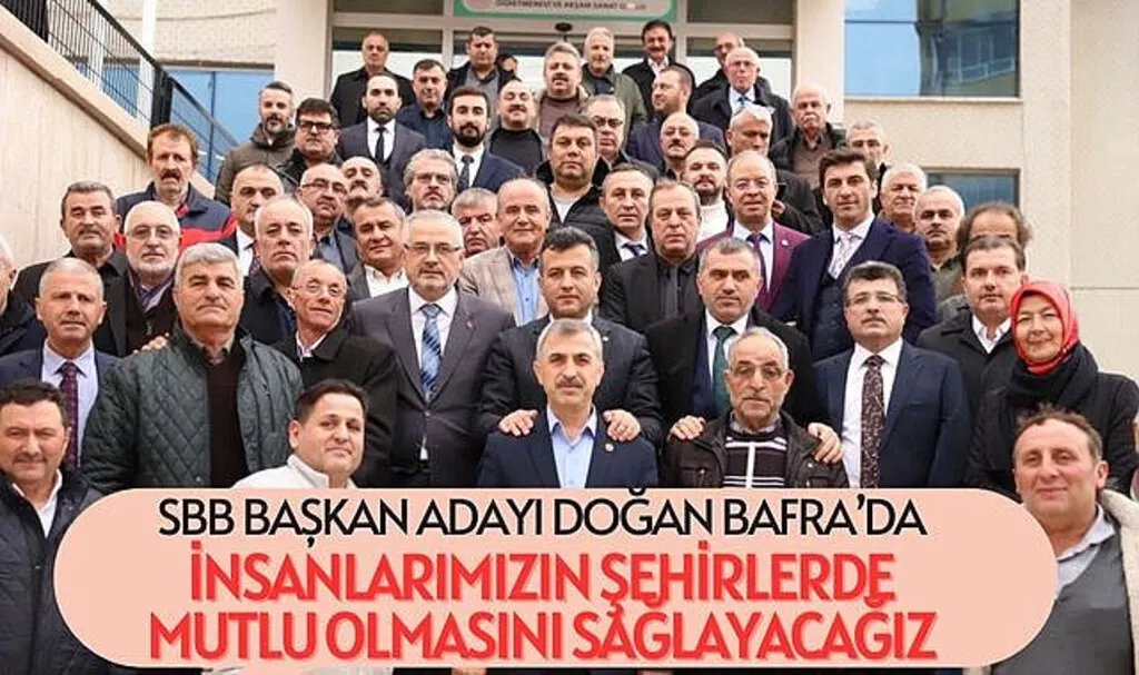 SBB Başkan Adayı Doğan: İnsanlarımızın Şehirlerde Mutlu Olmasını Sağlayacağız