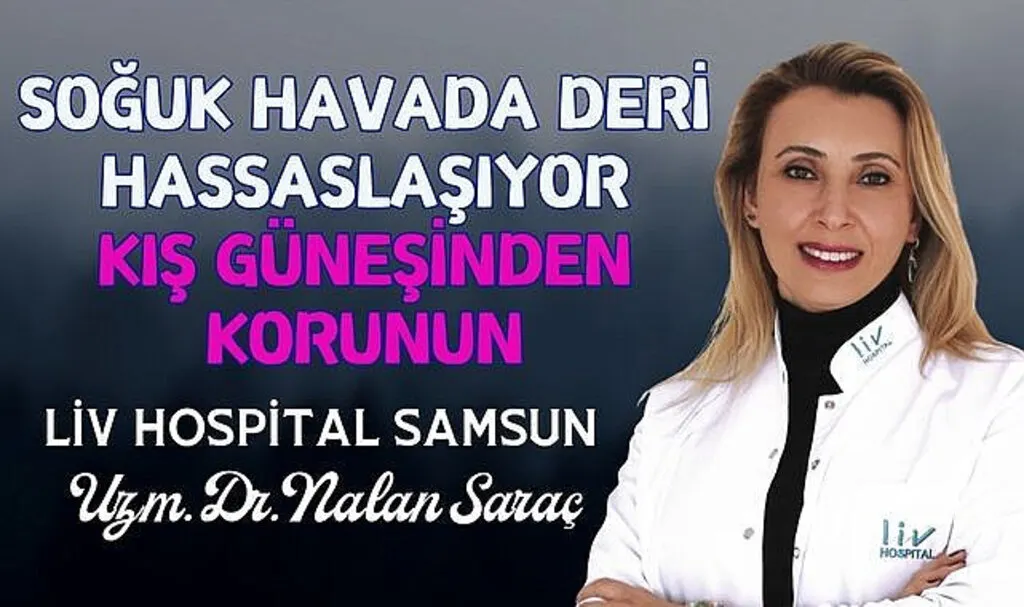 Soğuk Havada Deri Hassaslaşıyor: Kış Güneşinden Korunun