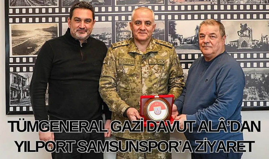 Tümgeneral Gazi Davut Alâ'dan Samsunspor'a ziyaret