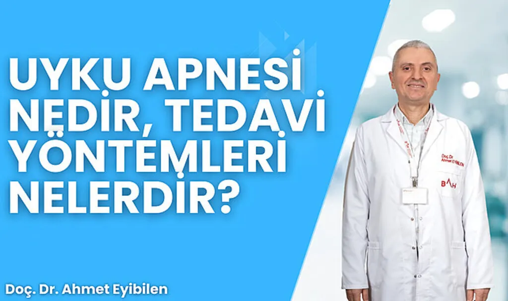 Uyku Apnesi Nedir, Tedavi Yöntemleri Nelerdir?