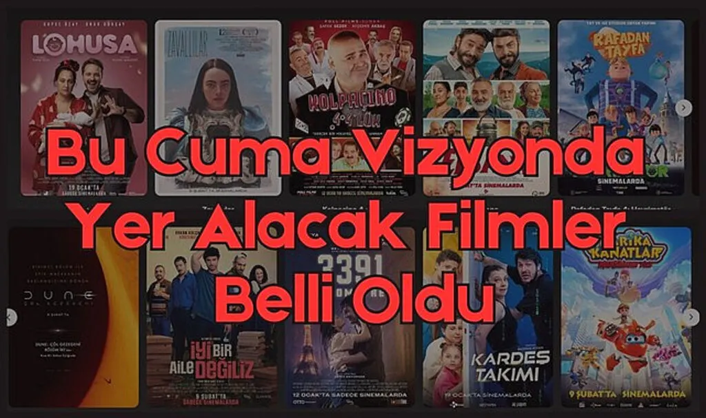 16 Şubat Cuma vizyona girecek filmler! Bu hafta vizyonda hangi filmler var