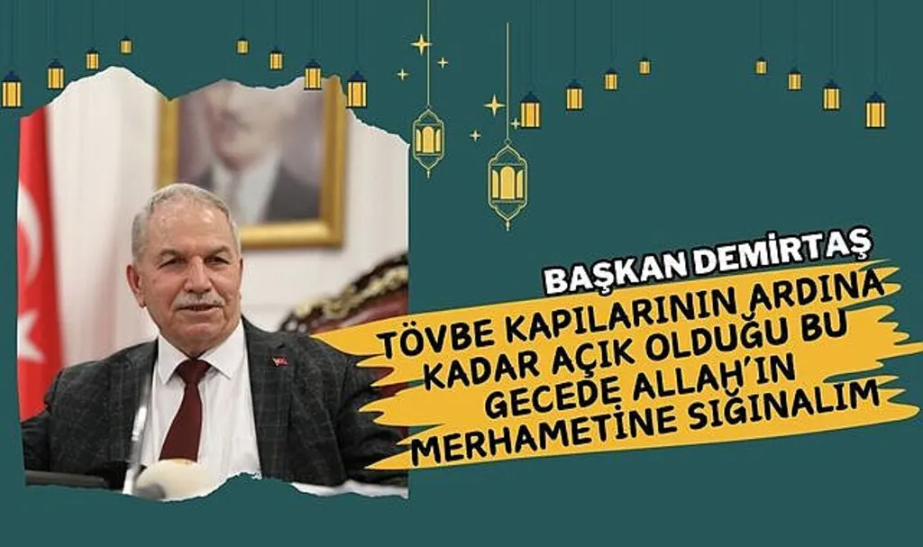 Başkan Demirtaş Berat Kandil Mesajı Yayımladı