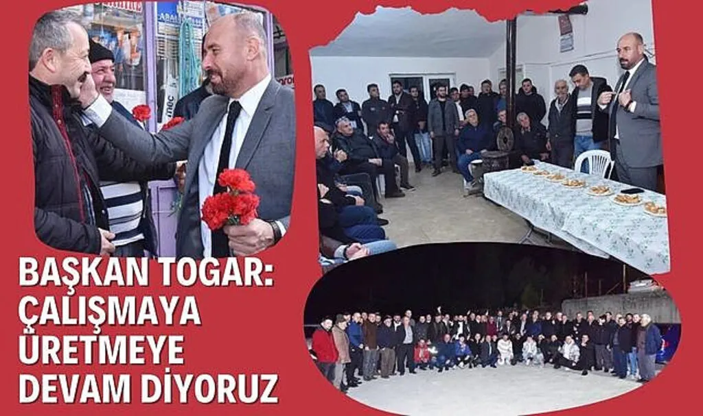 Başkan Togar: Çalışmaya üretmeye devam diyoruz