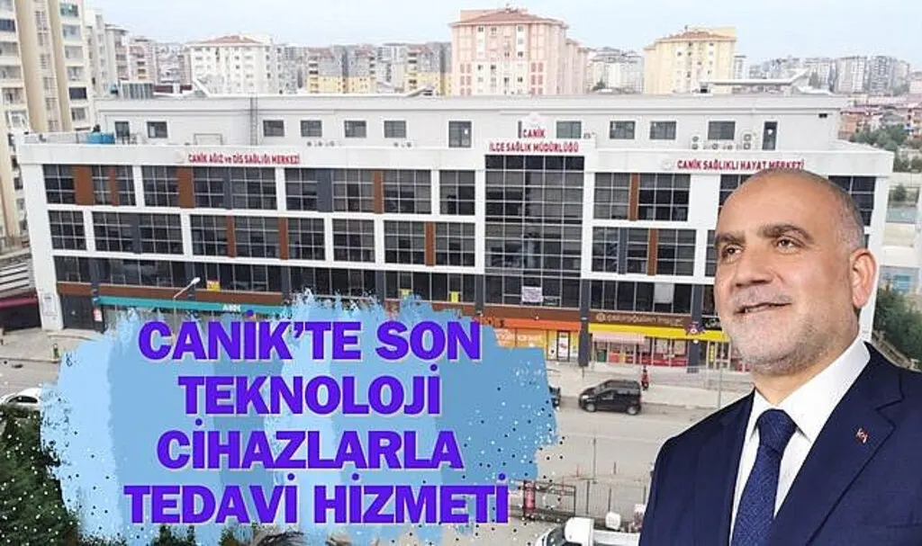 Canik’te Son Teknoloji Cihazlarla Tedavi Hizmeti 
