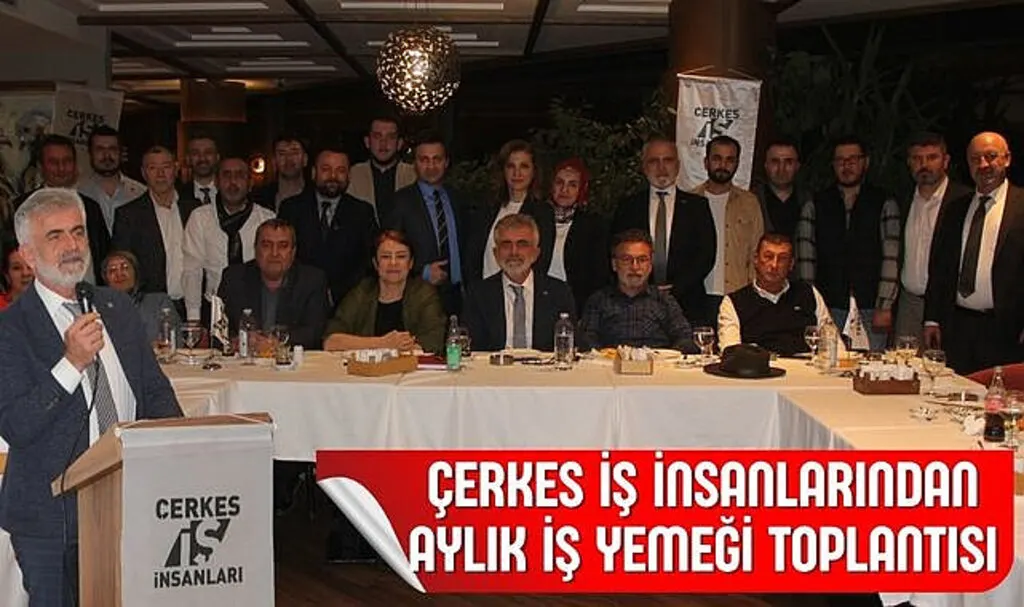 Çerkes İş İnsanlarından Aylık İş Yemeği Toplantısı