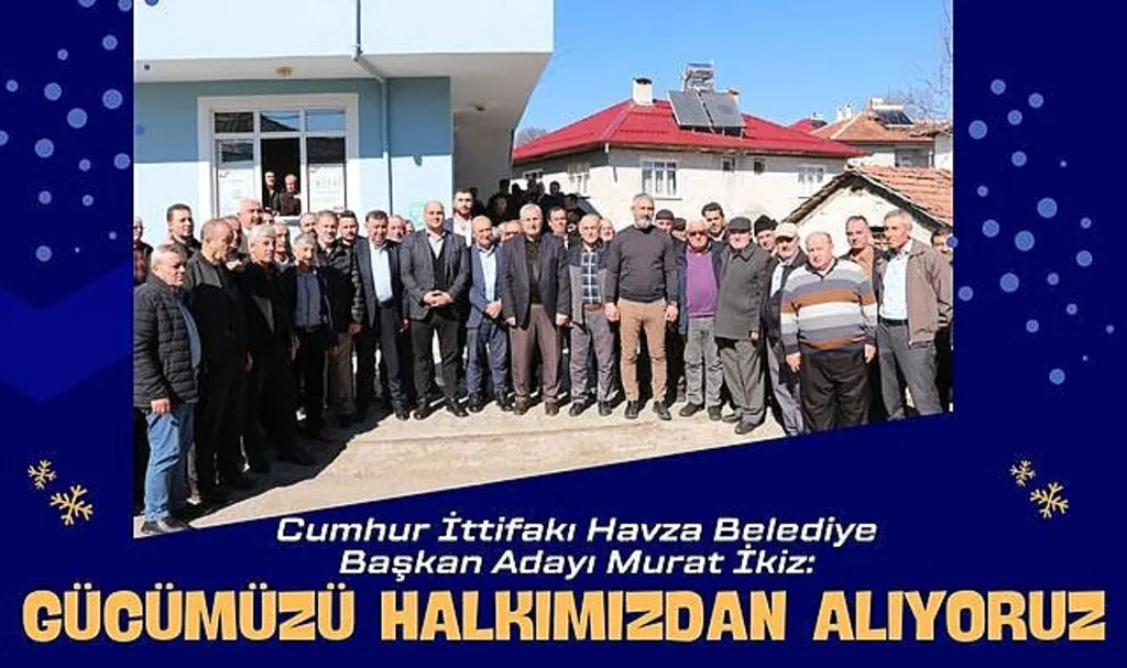 Havza Belediye Başkan Adayı İkiz: Gücümüzü halkımızdan alıyoruz