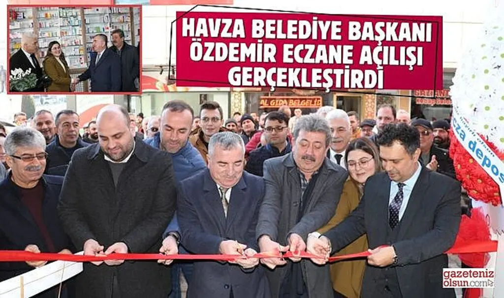 Havza Belediye Başkanı Özdemir Eczane Açılışını Gerçekleştirdi