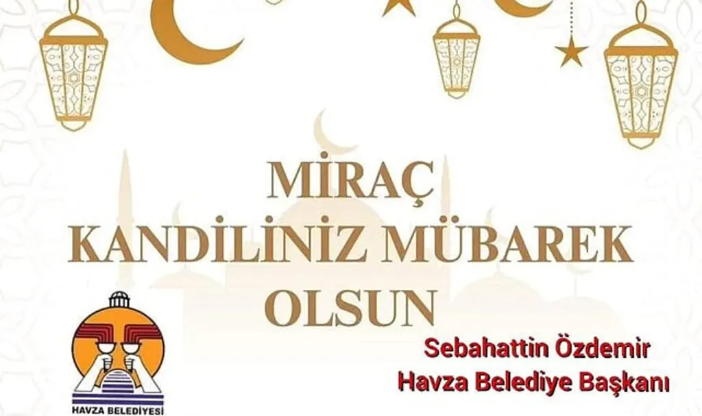 Havza Belediyesi'nden Miraç Kandili Mesajı