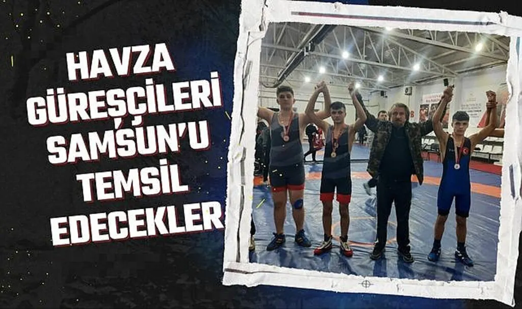Havza Güreşçileri Samsun'u temsil edecekler