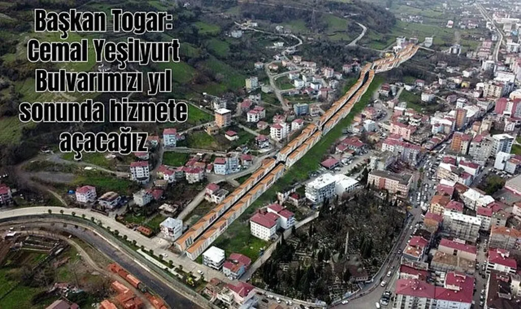 Başkan Togar: Cemal Yeşilyurt Bulvarımızı yıl sonunda hizmete açacağız