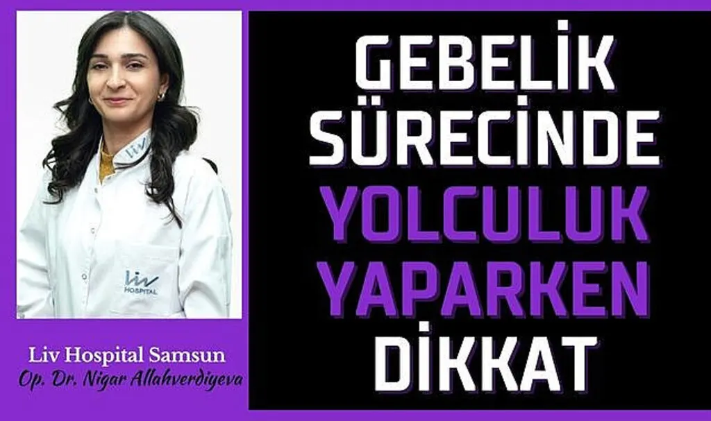 Gebelik Sürecinde Yolculuk Yaparken Dikkat
