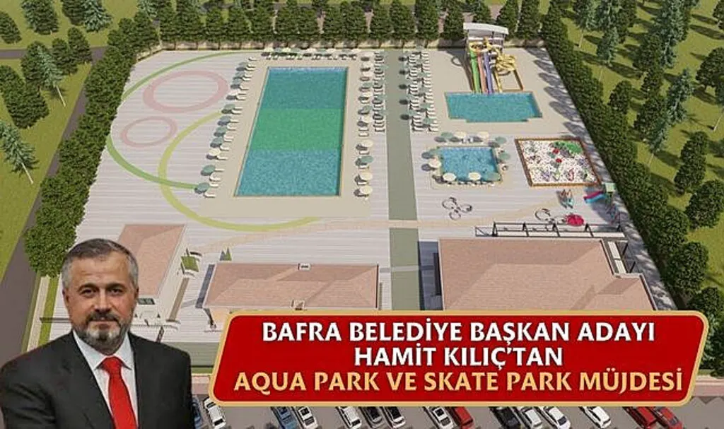 Hamit Kılıç'tan Aqua Park ve Skate Park Müjdesi