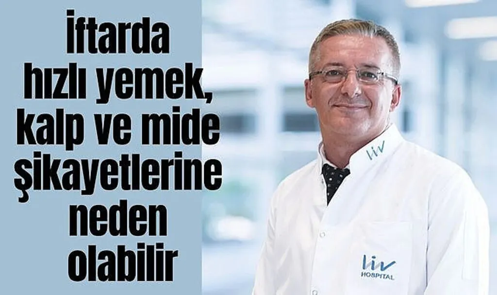 İftarda hızlı yemek, kalp ve mide şikayetlerine neden olabilir