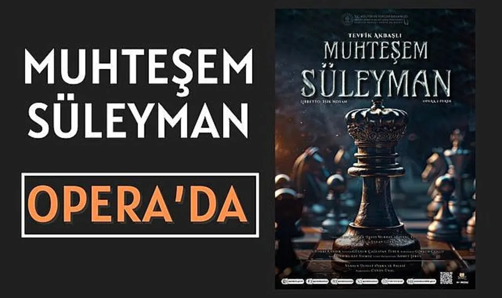 Muhteşem Süleyman Opera'da