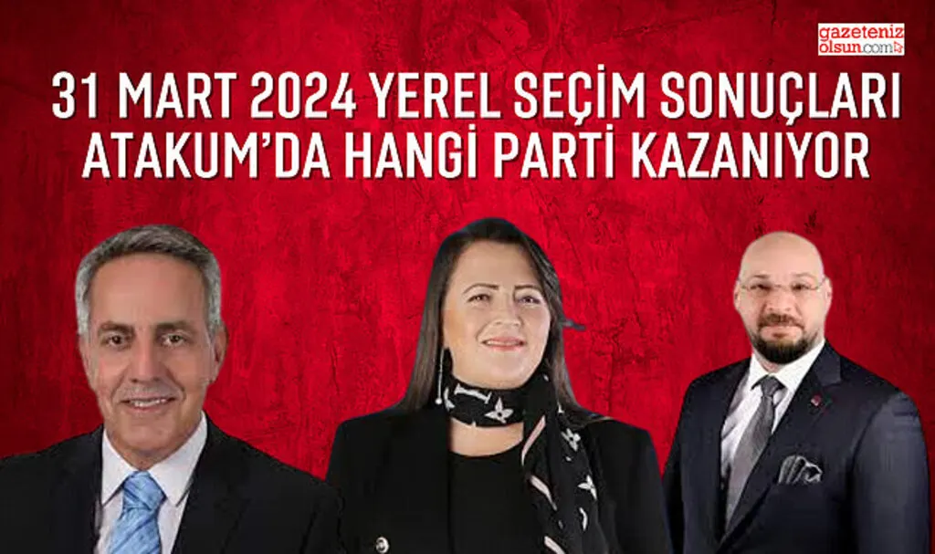 Samsun Atakum Belediyesi yerel seçim sonuçları Atakum'da Hangi Parti Kazanıyor?