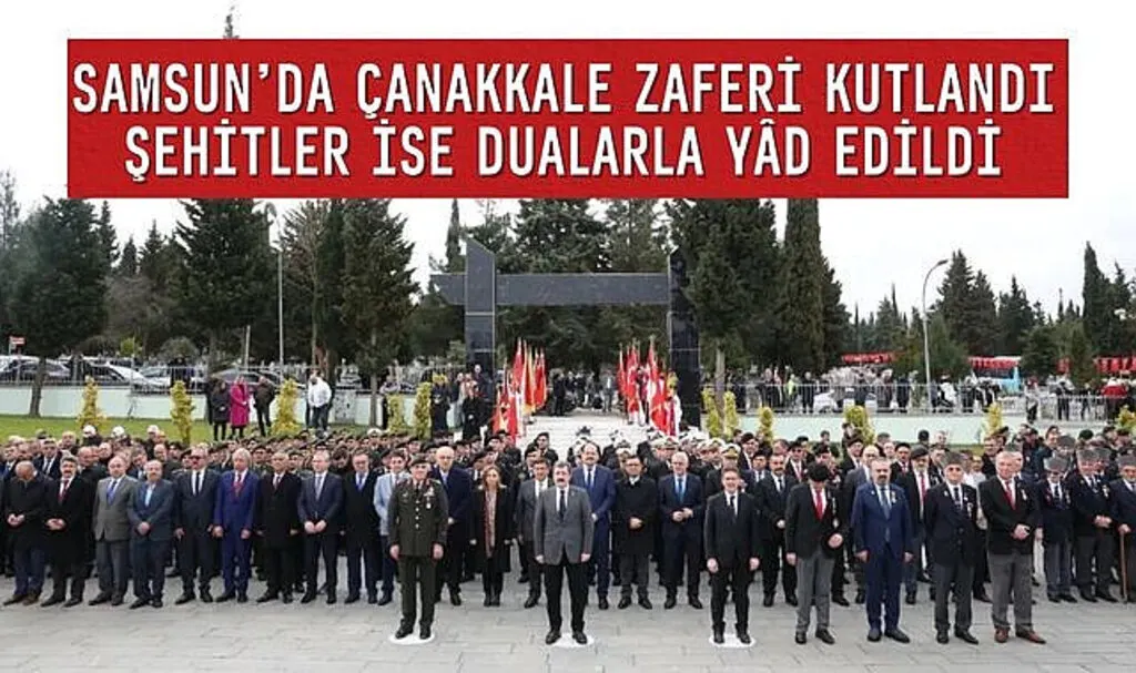Samsun'da Çanakkale Zaferi Kutlandı Şehitler Dualarla Yad Edildi