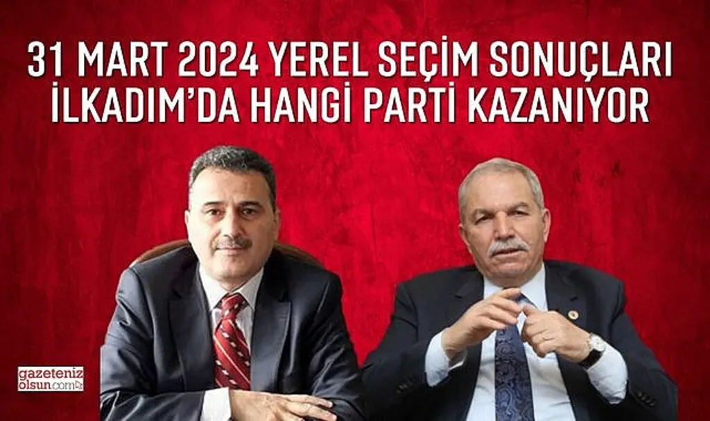 Samsun İlkadım Belediyesi yerel seçim sonuçları İlkadım Belediyesini Hangi Parti Kazanıyor?